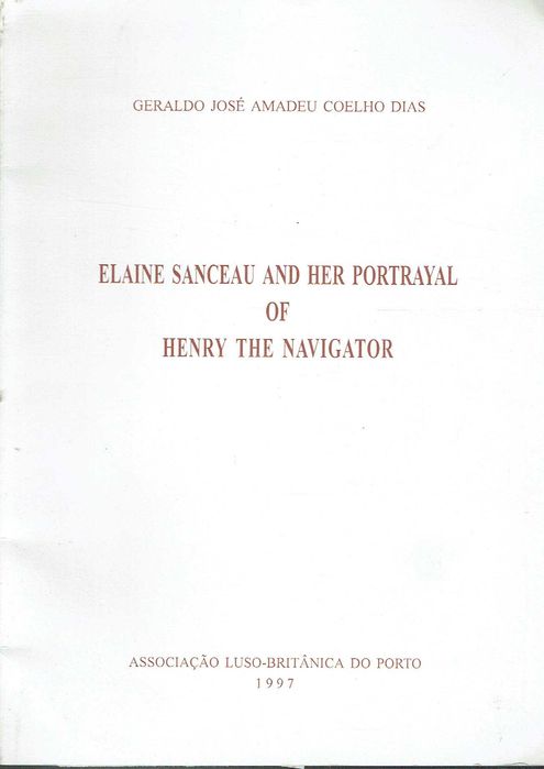 1690

Elaine Sanceau and her Portrayal of Henry the Navigator