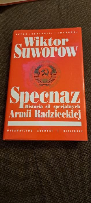 Wiktor Suworow Specnaz Historia sił specjalnych Armii Radzieckiej