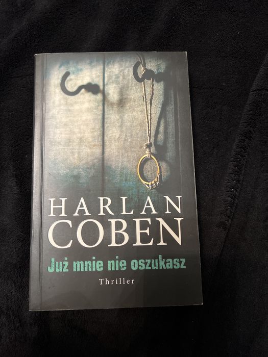„Już mnie nie oszukasz” Harlan Coben