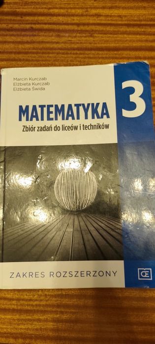 Matematyka 3. Zbiór zadań do liceów i techników. Zakres  rozszerzony.