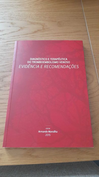Diagnóstico e Terapêutica do Tromboembolismo venoso