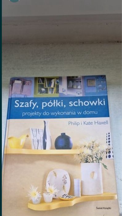 Poradnik projekty dla majsterek szafy półki schowki