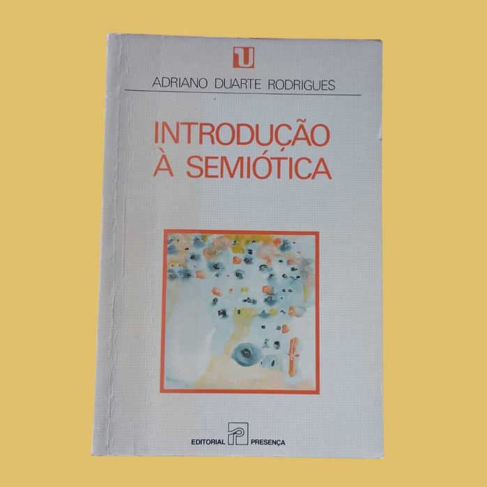 Introdução à Semiótica - Adriano Duarte Rodrigues