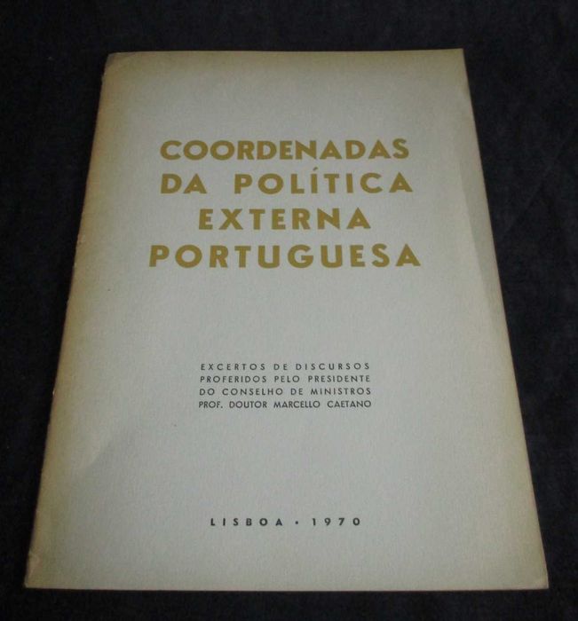 Livro Coordenadas da Política Externa Portuguesa Marcello Caetano 1970