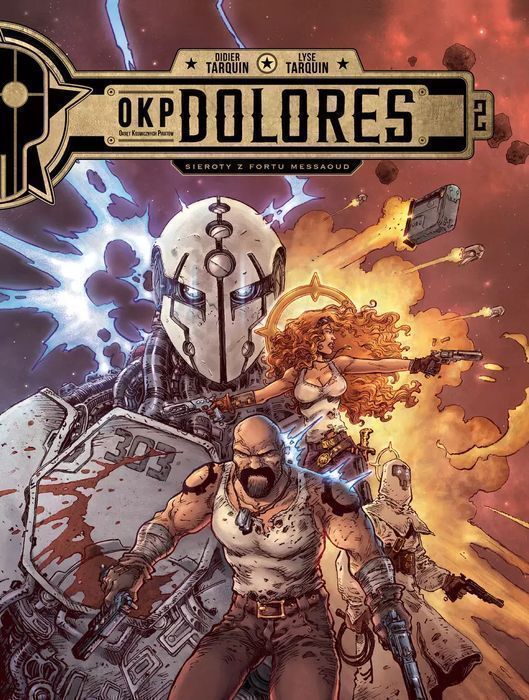Okp Dolores. Tom 2. Sieroty Z Fortu Messaoud Nowa