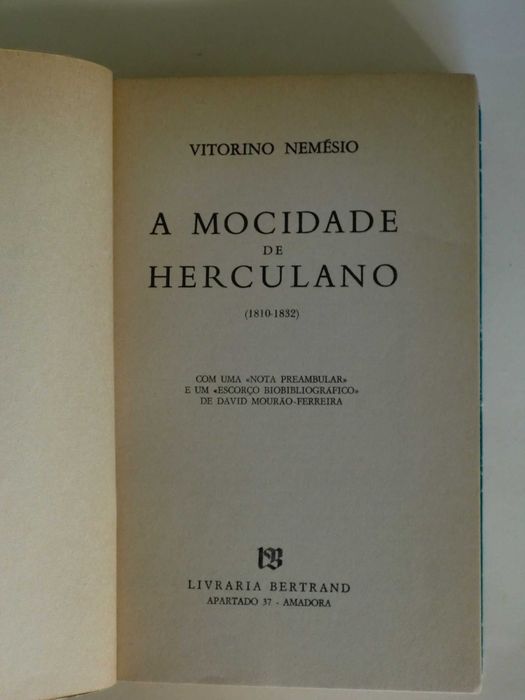 A Mocidade de Herculano
de Vitorino Nemésio
1º Volume