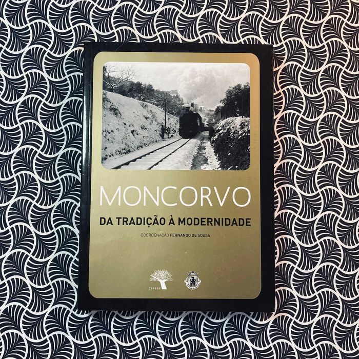 Moncorvo, Da Tradição à Modernidade