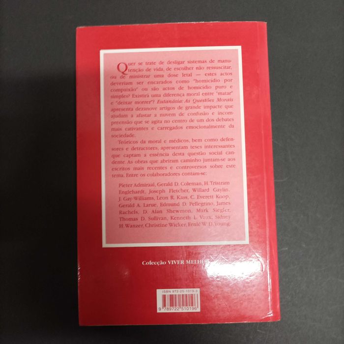 Eutanásia, As Questões Morais  Org. Robert M