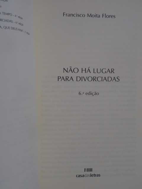 Não há Lugar para Divorciadas de Francisco Moita Flores