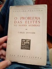 O problemas das elites no mundo moderno -   Carlos  Selvagem - 1 edição -Pro Domo - Lisboa - 10E -   Peça Bebe Refeiçao - 3E Desde 3E