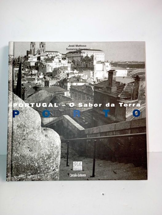 Portugal, The Taste of the Land - Porto