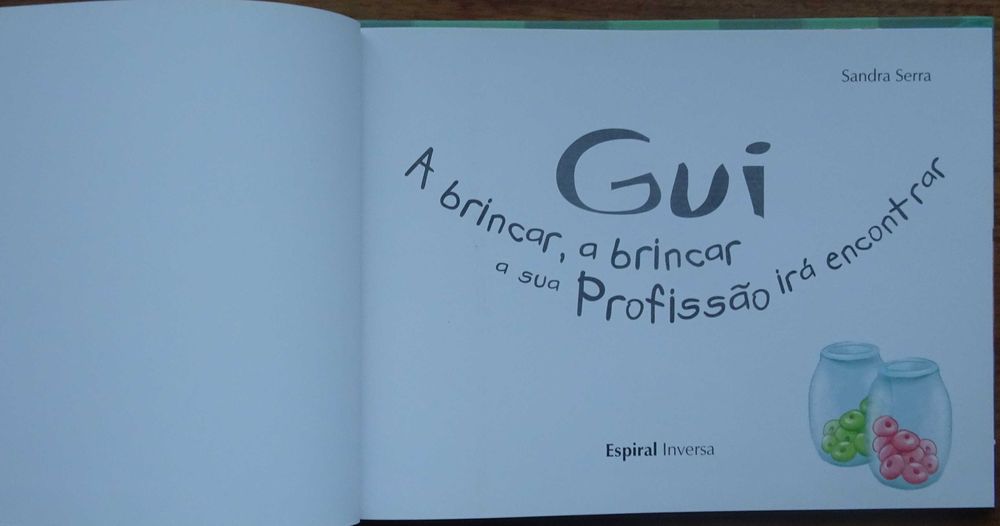 Gui - A Brincar A Brincar A Sua Profissão Irá Encontrar