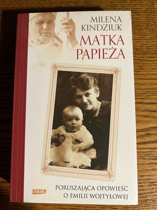 "Matka Papieża" - Milena Kindziuk