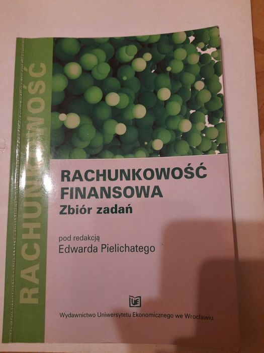 Rachunkowość finansowa-zbiór zadań pod red.E.Pielichatego
