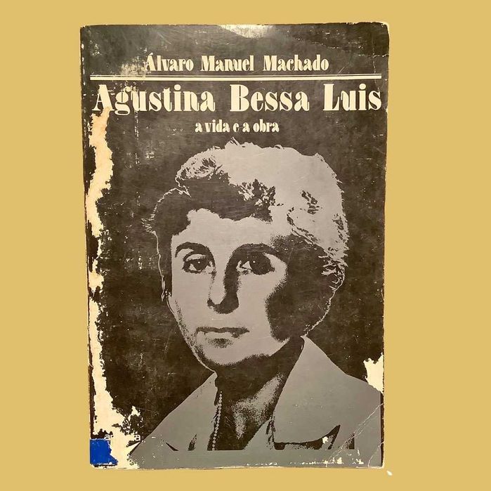 Agustina Bessa Luís - Álvaro Manuel Machado