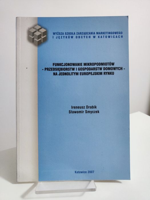 Funkcjonowanie mikropodmiotów - przedsiębiorstw i gospodarstw .