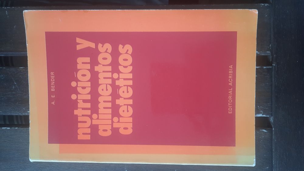 Nutrición y alimentos dietéticos A E Bender