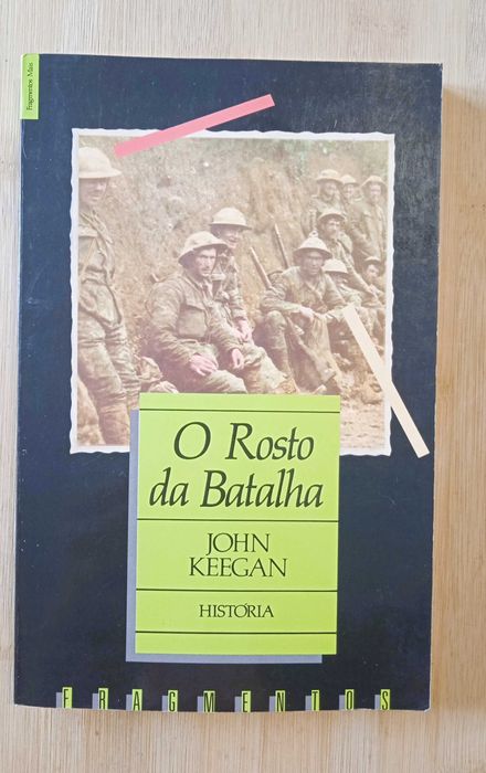 O Rosto da Batalha de John Keegan