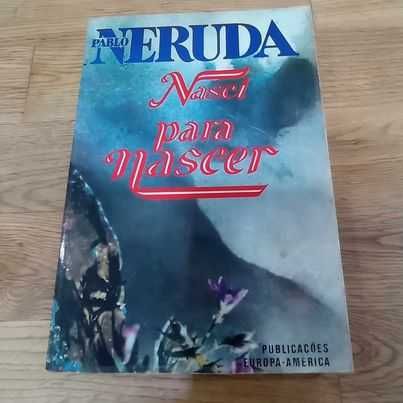 vendo livro Pablo Neruda nasci para nascer