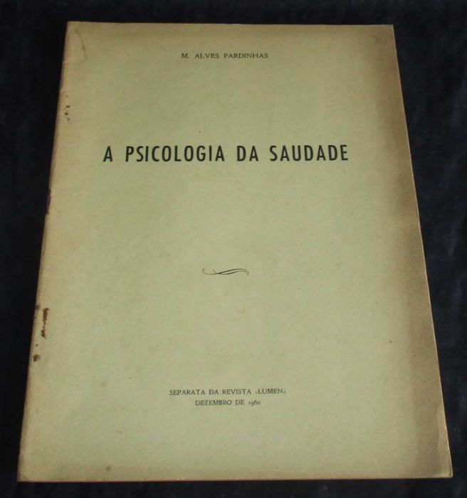 Livro A Psicologia da Saudade M. Alves Pardinhas