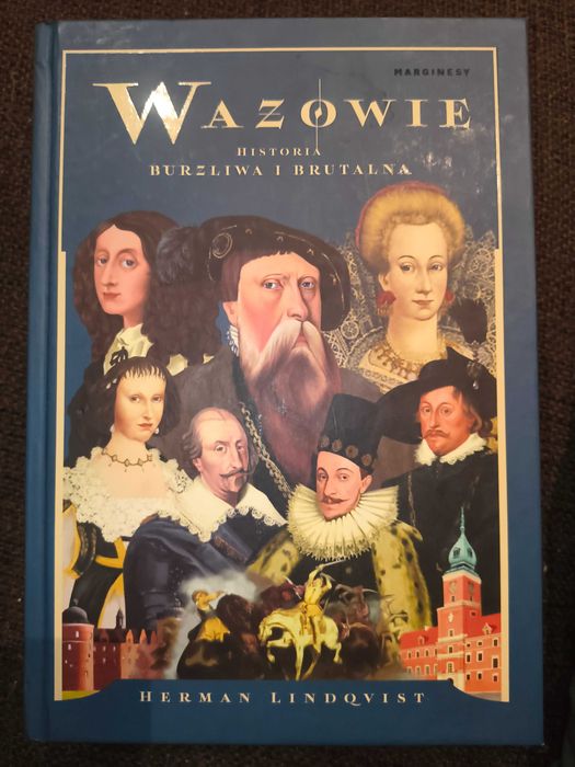 Wazowie historia burzliwa i brutalna, Herman Lindqvist
