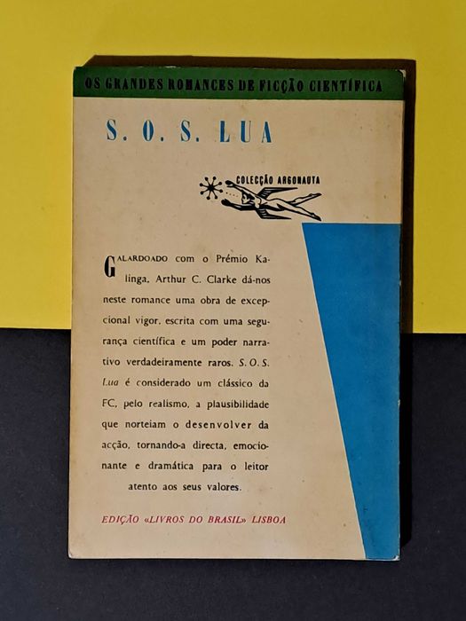 Arthur C. Clarke - S.O.S. Lua + Náufragos da Lua (Argonauta 94 e 95)