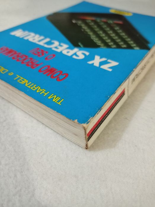 Como programar o seu ZX spectrum - Tim Hartnell e Dilwyn Jones