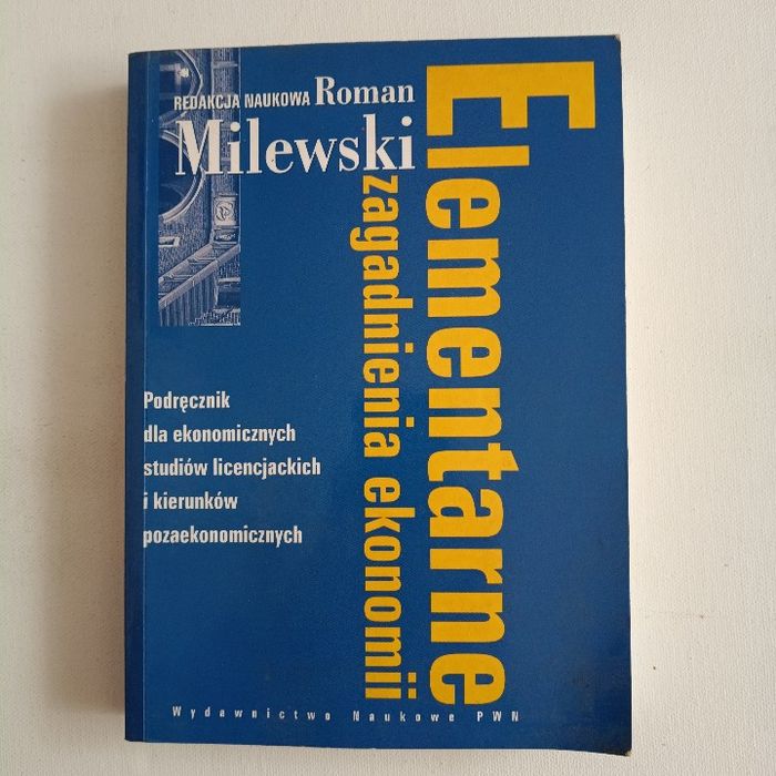 Elementarne zagadnienia ekonomii. Roman Milewski