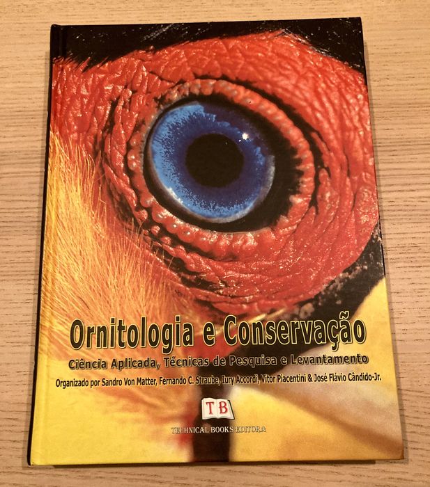 ORNITOLOGIA E CONSERVAÇÃO - TÉCNICAS DE PESQUISA E LEVANTAMENTO