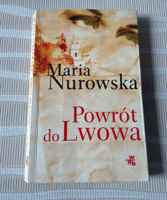 Maria Nurowska Powrót do Lwowa