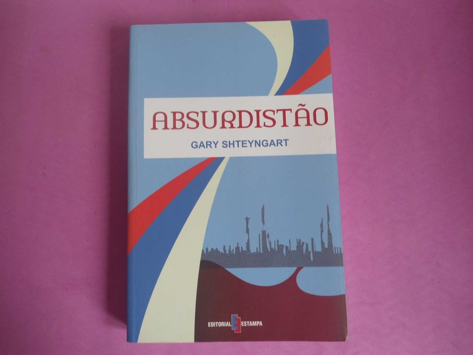 Absurdistão por Gary Shteyngart