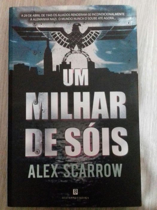Alex Scarrow-Um milhar de sóis - Portes grátis