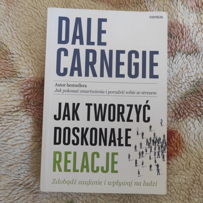 Jak tworzyć doskonałe relacje Dalle Carnegie