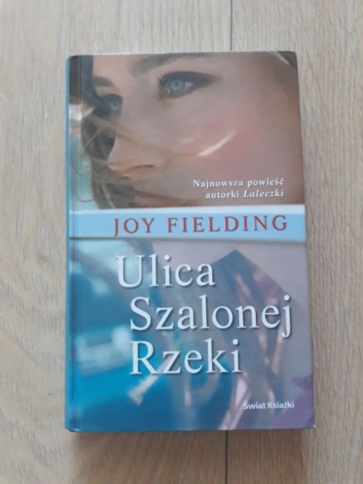 Ulica szalonej rzeki, Joy Fielding