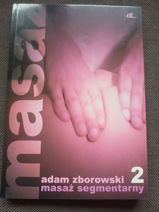 Masaż segmentarny. Adam Zborowski