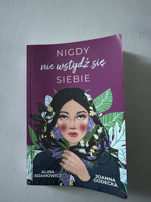 Nigdy Nie Wstydź Się Siebie