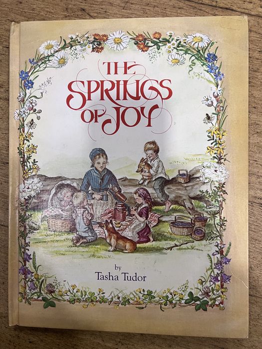 Livro "The Springs of Joy" - Tasha Tudor (Edição 1979)