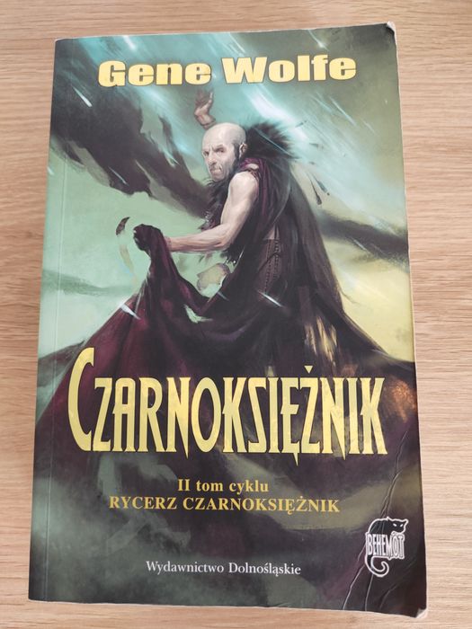 Gene Wolfe "Czarnoksiężnik" t. 2 cyklu Rycerz Czarnoksiężnik