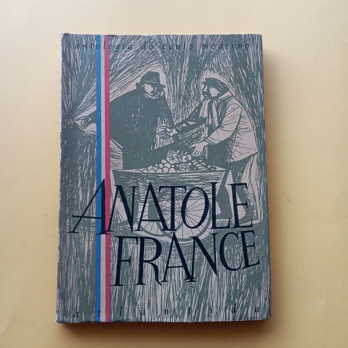 Antologia Do Conto Moderno - Anatole France