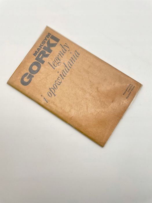 Legendy I Opowiadania Maksym Gorki Maksym Gorki