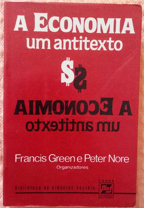 A economia, um antitexto, Francis Green, Peter Nore (org.)