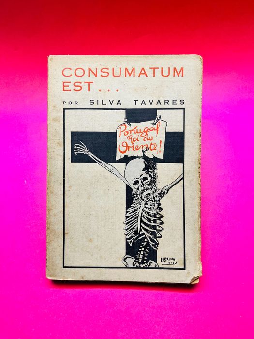 Consumatum Est... - Silva Tavares