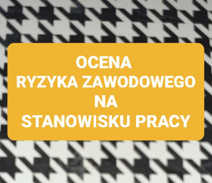Ocena ryzyka na stanowisku pracy