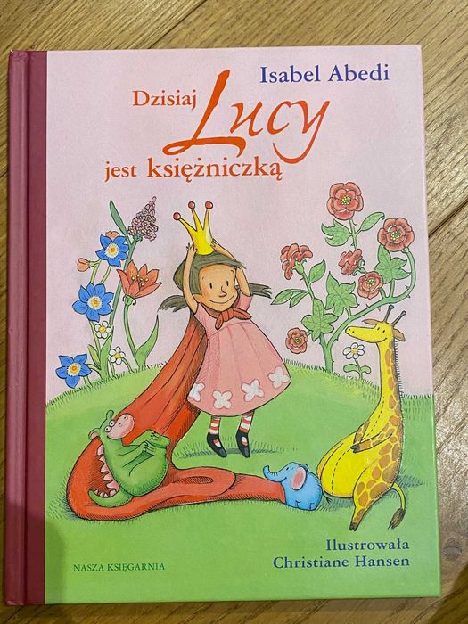 Dzisiaj Lucy jest księżniczką