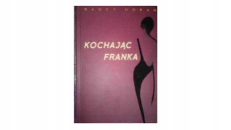 Kochając Franka Nancy Horan