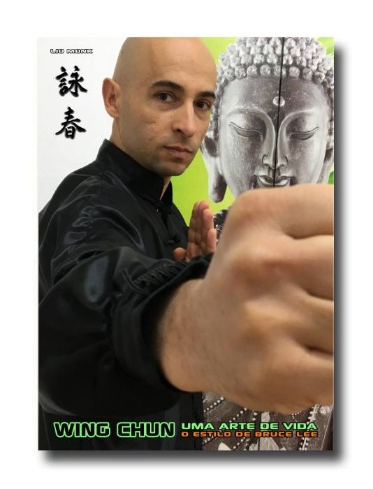 Wing Chun - Uma Arte de Vida