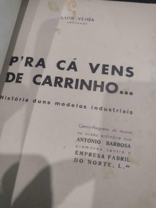 Luís Veiga 1946 Pra cá vens de Carrinho "Empresa Fabril do Norte"