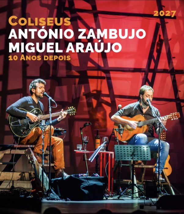 Vendo 6 bilhetes para o concerto Miguel Araújo e António Zambujo - 10 anos Depois
