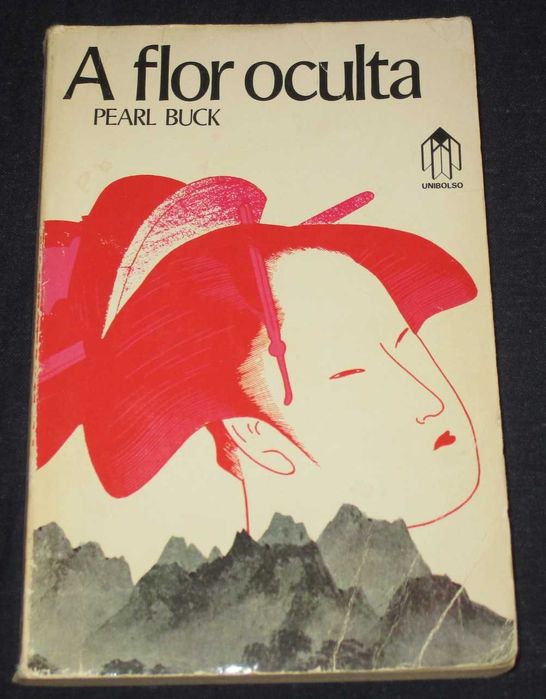 Livro A Flor Oculta Pearl Buck Unibolso