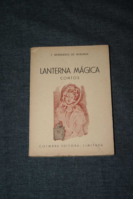[] Lanterna mágica (contos) - J. Bernardes de Miranda